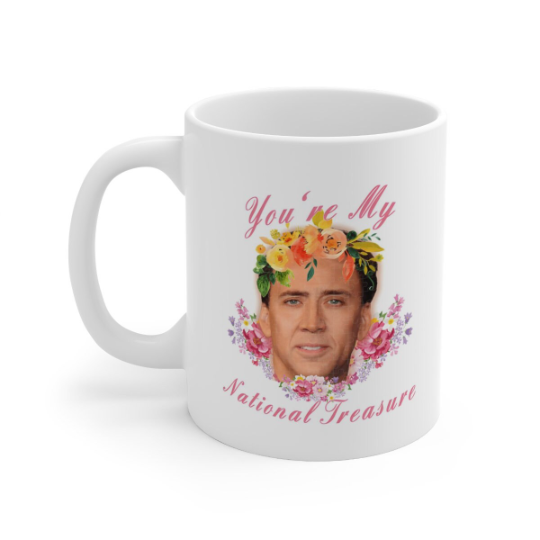 You're My National Treasure Coffee Mug