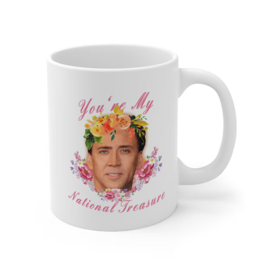 You're My National Treasure Coffee Mug