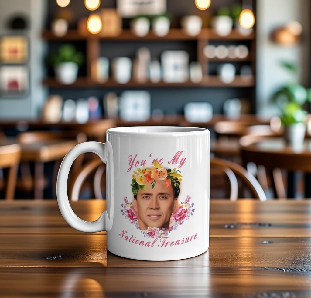 You're My National Treasure Mug - Funny Nicolas Cage Inspired Floral Coffee Mug Gift